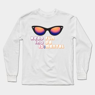 Because Reading is What?! FUNDAMENTAL! Long Sleeve T-Shirt